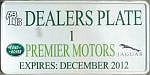 DEALERS PLATE/1/PREMIER MOTORS/EXPIRES: DECEMBER 2012